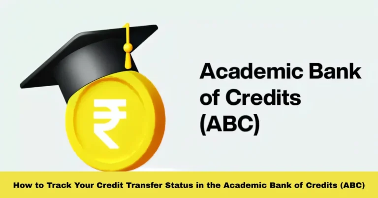 How to Track Your Credit Transfer Status in the Academic Bank of Credits (ABC)
